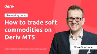 How to trade soft commodities on Deriv MT5  Live Demo [upl. by Ettelrats632]