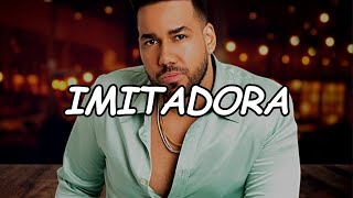 Romeo Santos  Imitadora Official Video Lyric [upl. by Viguerie]