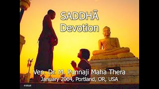 SADDHA  DEVOTION BY BHANTE PUNNAJI PORTLAND OR USA JANUARY 2004 [upl. by Neille56]