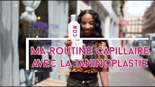 Ma routine capillaire avec la Taninoplastie Lissage au tanin [upl. by Esila]