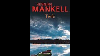 Hörbuch  Tiefe  Henning Mankel [upl. by Goodrich868]