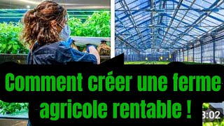 RÉUSSIR LA CRÉATION DUNE FERME AGRICOLE RENTABLE  DE A À Z [upl. by Moorefield]