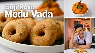 RavaSuji Medu Vada  Tomato Peanut Chutney  सूजी का मेदु वड़ा घर पे बनाएं  Kunal Kapur Recipes [upl. by Erej]