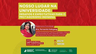 Palestra Nosso Lugar na Universidade  Desafios e Expectativas para o protagonismo indígena [upl. by Koeppel]