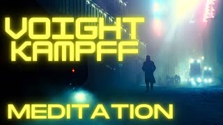 MINDFULNESS  VoightKampff Test  Bladerunner Meditation  sounds to relax [upl. by Najar]