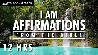 I AM Affirmations From The Bible  Renew Your Mind  Identity In Christ 12 HR LOOP [upl. by Liahus]