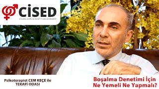 Boşalma Denetimi İçin Ne Yemeli Ne Yapmalı  Terapi Odası [upl. by Anestassia]