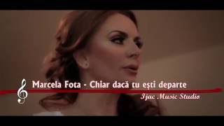 Marcela Fota  Chiar daca tu esti departe  clip NOU 2016 [upl. by Ecinereb]