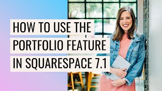 The Ultimate Guide to Portfolio Pages on Squarespace 71 [upl. by Aneleh]