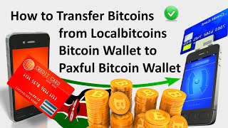 How to Transfer Bitcoins from Localbitcoins to Paxful [upl. by Gertrud]