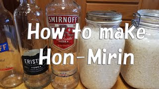 How to make Hon Mirin  Como hacer Hon Mirin en casa [upl. by Gabriel]