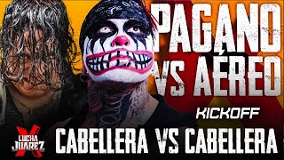 KickOff 🔴 CABELLERA vs CABELLERA Pagano vs Aéreo desde LUCHA JUÁREZ [upl. by Star]