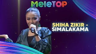 Shiha Zikir  Simalakama  MeleTOP  Nabil amp Hawa [upl. by Tine]