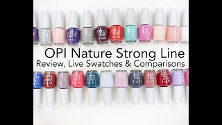 OPI Nature Strong Line Review Live Swatches amp Comparisons [upl. by Noella]