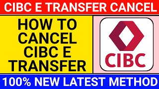 🔴how to cancel cibc e transfer  cancel interac e transfer cibc [upl. by Elly174]