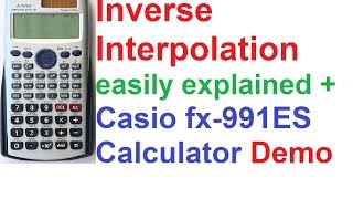 Inverse Interpolation Easily Explained  Casio fx991ES Calculator Demo [upl. by Pinkerton167]