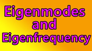 Eigenmodes and Eigenfrequency  Derivation [upl. by Kylander255]