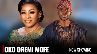 OKO OREMI MOFE  A Nigerian Yoruba Movie Starring  Lateef Adedimeji Mide MartinsVictoria Kolawole [upl. by Allyn]