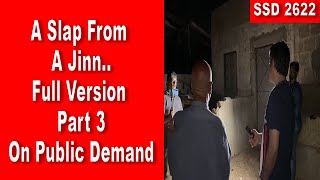 SSD 2622  A Slap From A Jinn Full Version Part 3  On Public Demand [upl. by Vardon973]