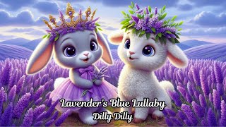 Lavenders Blue Lullaby  Classic Nursery Rhyme for Peaceful Sleep [upl. by Aihsenor]