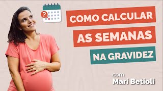 Como calcular as semanas na gravidez x meses [upl. by Corneille]