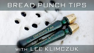 Bread Punch Tips With Lee Klimczuk [upl. by Zumwalt]