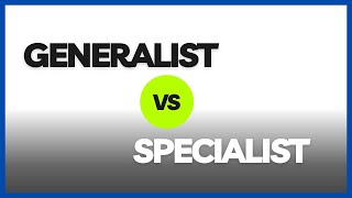 The Great Debate Generalist vs Specialist [upl. by Adachi78]