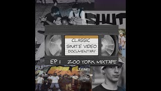 Classic Skate Video Documentary EP 1 quot Zoo York Mixtapequot 1997 [upl. by Santana570]