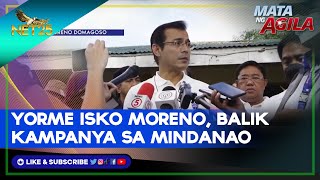 Mayor Isko Moreno balik Mindanao para mangampanya [upl. by Adnic]