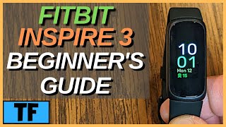 FITBIT INSPIRE 3  How To Use It For Beginners  WHAT TO KNOW Notifications Clock Faces SP02 [upl. by Rosenberg]