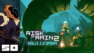 Lets Play Risk Of Rain 2 Skills 20 Update  PC Gameplay Part 50  Unlocking The Loader [upl. by Freedman]