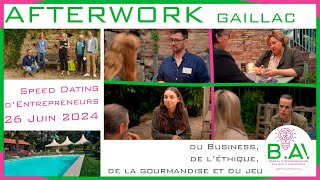 AfterWork Speed Dating Entrepreneurs à Gaillac  Par BA [upl. by Oicnerual749]