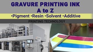 Gravure Printing Ink A to Z  Pigmentresinsolvent additive [upl. by Aseek10]