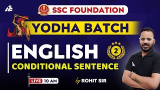 SSC GD 202324  SSC CGL  SSC MTS  Conditional Sentence  English By Rohit Sir  Yodha Batch 2 [upl. by Derna]