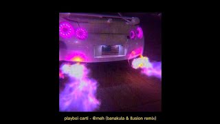 playboi carti  meh banakula amp llusion remix instrumental  speed up [upl. by Ria992]