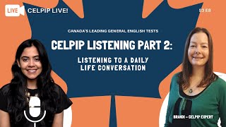 CELPIP Live  Listening Part 2 Listening to a Daily Life Conversation  S3 E8 [upl. by Erastatus]