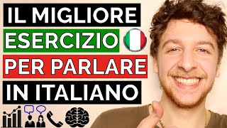 Fai Questo Esercizio Con Me Per Migliorare Il Tuo Italiano In Pochissimo Tempo  Imparare lItaliano [upl. by Akiria]