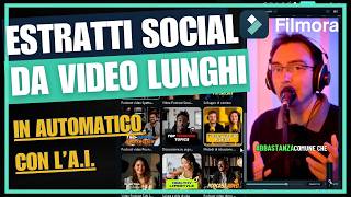 Creare Clip Social Brevi da Video Lunghi in Automatico  Wondershare Filmora [upl. by Dulcea235]