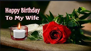 Happy Birthday To My Wife [upl. by Agnes]