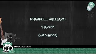 Pharrell Williams quotHappyquot with lyrics [upl. by Timoteo]