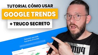 GOOGLE TRENDS ✅ Cómo USAR  Más TRUCO NIVEL EXPERTO 🚀 Mejora tus resultados SEO  Tutorial 2022 [upl. by Edward]