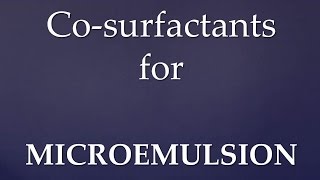 Co surfactants for microemulsion [upl. by Lihas]