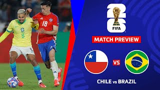 🔴 CHILE VS BRAZIL FIFA WORLD CUP 2026 QUALIFIERS PREVIEW amp PREDICTIONS [upl. by Narine]