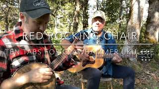 Red Rocking Chair 10 Tabs For Clawhammer Ukulele [upl. by Ocko]