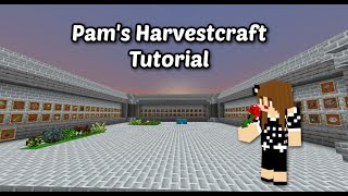 Minecraft Pams Harvestcraft Tutorial [upl. by Ashwin673]