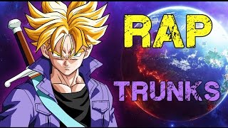 RAP DE TRUNKS DEL FUTURO  2016 DRAGON BALL  Doblecero [upl. by Elinnet273]