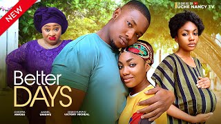 BETTER DAYS New Movie Angel Unigwe Chioma Nwosu Victory Michael 2024 Nollywood Movie [upl. by Buffo983]