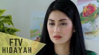 FTV Hidayah 151  Hidayah Menemukan Cinta Yang Hilang [upl. by Burrill]