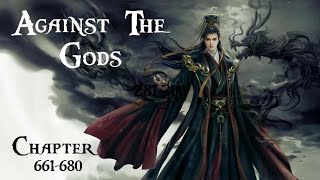 Against the Gods • Chapter • 661•680 audiobook [upl. by Nnahgaem]