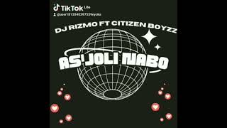 Asjoli Nabo by dj Rizmo Ft Citizen boyz🇿🇦🏁 [upl. by Yanehc]